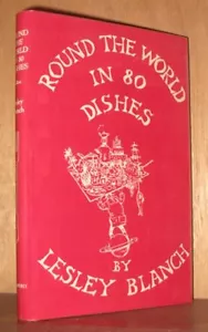 Vintage Classic Cookbook Lesley Blanch ROUND THE WORLD IN 80 DISHES - Foto 1 di 12