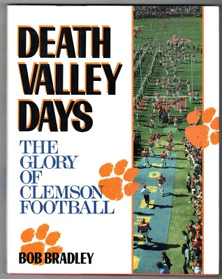 Death Valley Days 1991 libro GLORIA de Clemson Tigers Football por Bob Bradley Foto 1 de 3