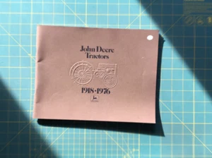 JOHN DEERE TRACTORS 1918 - 1976, Shows All J D Tractors Made, 54 Pages, NICE - Picture 1 of 9