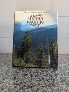 SIERRA PACIFIC A FAMILY HISTORY By Bud Tomascheski - Hardcover - Foto 1 di 7