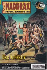 Maddrax die dunkle Zukunft der Erde Nr 77 Das Kollektiv Bastei Romanheft - Bild 1 von 1