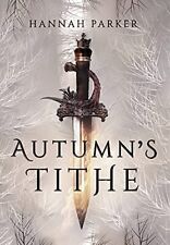 Hannah Parker Autumn's Tithe (Relié) Severed Realms Trilogy