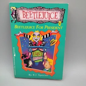 Beetlejuice #1 by B.J. Specter 1992 HTF OOP Beetlejuice For President YA Horror - Picture 1 of 24