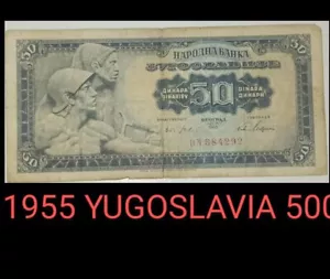 PAPER MONEY, 1955 YUGOSLAVIA, P-72b , 50 DINARA, 1955 PAPER. - Picture 1 of 2