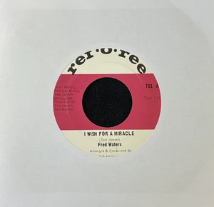 FRED WATERS 'I WISH FOR A MIRACLE' 7'' SINGLE REF-O-REE 701 1968 US PRESS - Bild 1 von 4