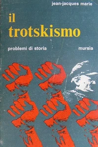 JEAN-JACQUES MARIE IL TROTSKISMO MURSIA 1970 - Picture 1 of 1