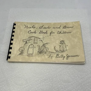 Vintage 1983 Nuts Seeds And Grass Cookbook For Children Betty Janssen cookbook - Picture 1 of 11