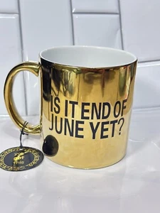 NEW Large Homeessentials Golden “Is It End Of June Yet ?” Mug - Picture 1 of 3