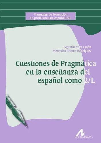 Cuestiones De Pragmática En La Enseñanza Del Español Como 2/L (Manuales de form - Imagen 1 de 1