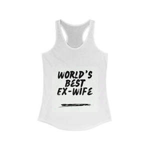 World's Best Ex-Wife Racerback Tank - Picture 1 of 3