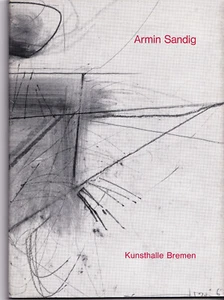 Armin Sandig - Kunsthalle Bremen - Gemälde, Handzeichnungen & Aquarelle 1959/69 - Imagen 1 de 1
