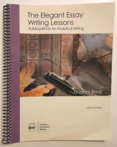 IEW The Elegant Essay Writing Lessons Student Book Homeschool LA Curriculum Good - Picture 1 of 5