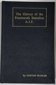 The History of the Fourteenth Battalion, A.I.F. by Newton Wanless Facsimile - Picture 1 of 18