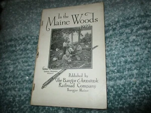 In the Maine Woods 1927 Bangor & Arrostook Railroad Co. by Houghton softcover - Imagen 1 de 8