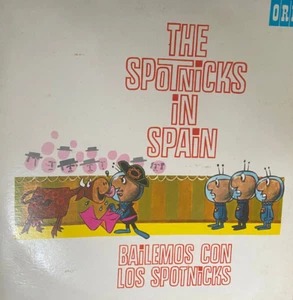 The Spotnicks - The Spotnicks In Spain ORIOLE PS40054 1963 VINTAGE SEHR GUT. - Bild 1 von 3