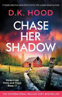 D K Hood Chase Her Shadow (Paperback) Detectives Kane and Alton (US IMPORT)