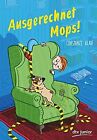 Ausgerechnet Mops! by Klaue, Constanze | Book | condition very good