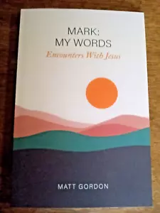 Mark My Words - Begegnungen mit Jesus Gordon, matt - Bild 1 von 4