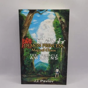 Demon Princess Magical Chaos: The Tentacle Awakens By J J Pavlov Paperback - Picture 1 of 5
