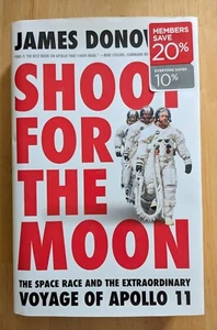 Shoot for the Moon : The Space Race and the Extraordinary Voyage of Apollo 11 by - Picture 1 of 4