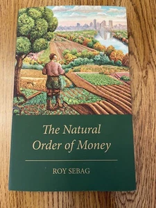 Roy Sebag The Natural Order of Money (Hardback) - Picture 1 of 4
