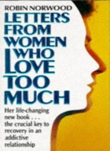Letters from Women Who Love Too Much: A Closer Look at Relation .9780099628101 - Picture 1 of 1