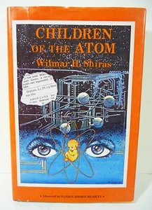 Limited Edition CHILDREN of the ATOM  Wilmar H. Shiras SIGNED w/ DOWLING sketch - Picture 1 of 4