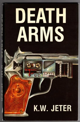 Death Arms by K. W.  Jeter  (Signed  Limited ) Signed - Image 1 of 2