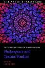 The Arden Research Handbook of Shakespeare and Textual Studies by Lukas Erne (En