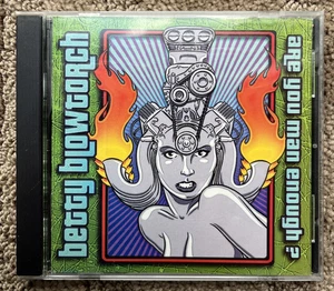 Betty Blowtorch Are You Man Enough? CD 2001 Female Hard Rock 2016 Press - Bild 1 von 5