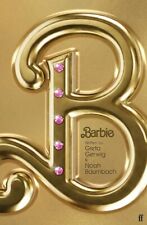 Barbie: The Screenplay. OSCAR NOMINEE BY GRETA GARBO. FYC Faber and Faber