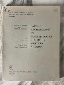 SALVAGE ARCHAEOLOGY IN PAINTED ROCKS RESERVOIR WESTERN ARIZONA. Anthropological - Bild 1 von 5