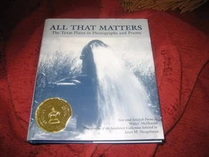 All That Matters : The Texas Plains in Photographs and Poems (1992, HD) SIGNED - Bild 1 von 8