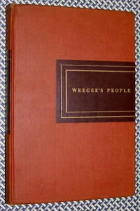 WEEGEE'S PEOPLE, First Ed. HC, 1946, Very Good, No Marks, Duell, Sloan, & Pearce - Picture 1 of 8