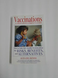 Book Vaccinations A Thoughtful Parent's Guide Aviva Jill Romm 2001 - Picture 1 of 1