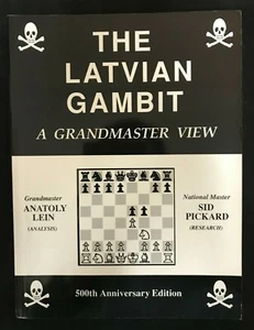 The Latvian Gambit A Grandmaster View Anatoly Lein Sid Pickard Paperback 1995 - Foto 1 di 1