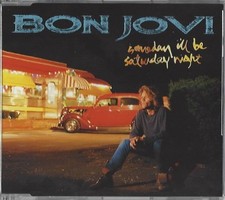 BON JOVI / SOMEDAY I'LL BE SATURDAY NIGHT- MAXI-CD
