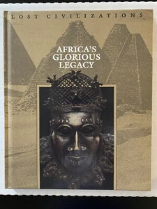 Lost Civilizations Series: Africa's Glorious Legacy (Time Life, NM, 1995, HBK) - Bild 1 von 6