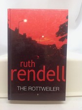 The Rottweiler by Ruth Rendell (H/c, 2003)