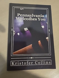 Pennsylvania Welcomes You by Kristofer Collins (2013, Trade Paperback) - Bild 1 von 2