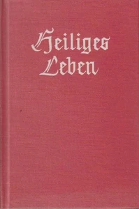 Heiliges Leben. Fritz Hermann ; Richard Eichenauer ; Ewald Schäfer Hermann, Frit - Picture 1 of 1