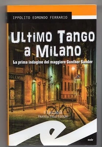 Buch ULTIMO TANGO A MILANO (Ippolito Edmondo Ferrario) I TASCABILI F.lli Frilli - Bild 1 von 2