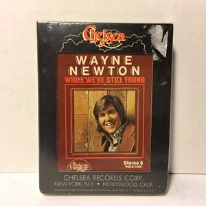 Wayne Newton “While We’re Still Young” 8 Track Tape - Chelsea Records - Sealed - Picture 1 of 6