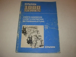 Perkins 1000 Series 4 & 6 Cylinder User's Handbook Manual , 1980's - Picture 1 of 4