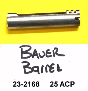 BAUER FIREARMS FN BABY BROWNING COPY STAINLESS STEEL BARREL 2" .25 ACP 23-2168 - Picture 1 of 3
