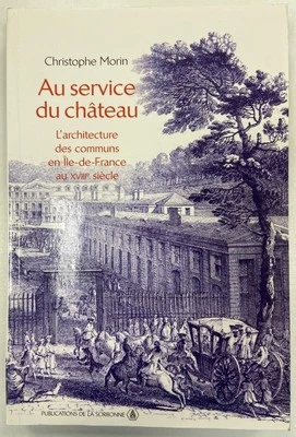 Morin Service Chateau SIGNED with Inscription Sorbonne FRENCH Paperback (GGR) - Image 1 of 4
