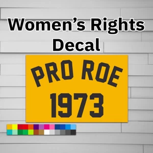 Pro Roe Decal (vinyl Sticker, Car laptop window tumbler water bottle) pro choice - Picture 1 of 6