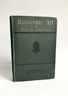 Saracenic Art, The Art Of The Saracens In Egypt By Stanley Lane-Poole 1888