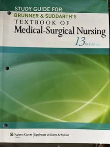 Study Guide Brunner & Suddarth’s Textbook Of Medical-Surgical Nursing. 13 th E - Picture 1 of 1