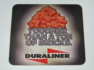 Duraliner Mouse Pad Computer Mousepad Tougher than a Ton of Bricks Advertising - Picture 1 of 5